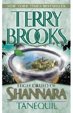 High Druid of Shannara: Tanequil - Terry Brooks