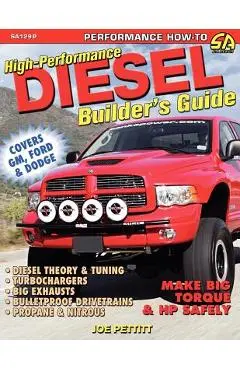 High-Performance Diesel Builder's Guide - Joe Pettitt