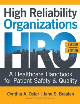 High Reliability Organizations, 2nd Ed, Paperback/Cynthia A. Oster