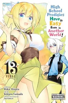 High School Prodigies Have It Easy Even in Another World!, Vol. 13 (manga), Paperback/Riku Misora