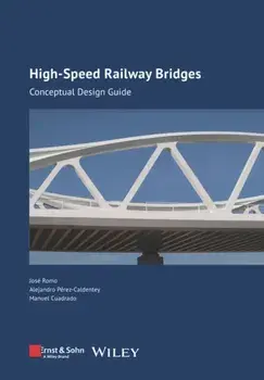High-speed Railway Bridges. Conceptual Design Guide, Hardback/Manuel Cuadrado