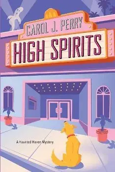 High Spirits, Paperback/Carol J. Perry