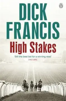 High Stakes, Paperback/Dick Francis