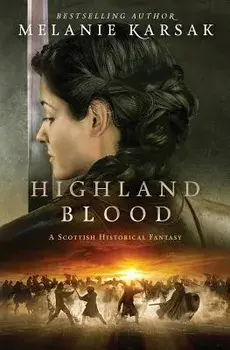 Highland Blood, Paperback/Melanie Karsak