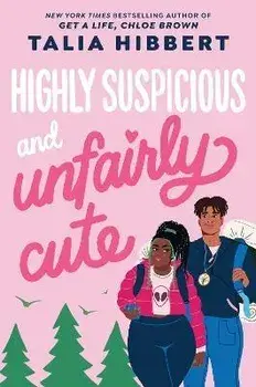 Highly Suspicious and Unfairly Cute, Paperback/Talia Hibbert