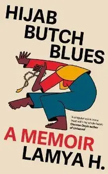 Hijab Butch Blues. A Memoir, Hardback/Lamya H