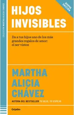 Hijos Invisibles / Invisible Children - Martha Alicia Chávez