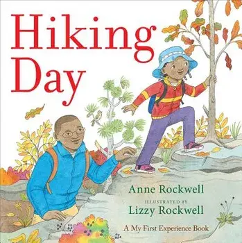 Hiking Day, Hardcover/Anne Rockwell