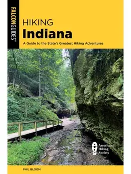 Hiking Indiana. Fourth Edition, Paperback/Phil Bloom