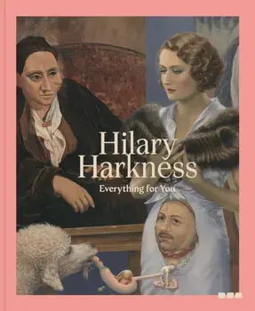 Hilary Harkness: Everything For You, Hardback/***