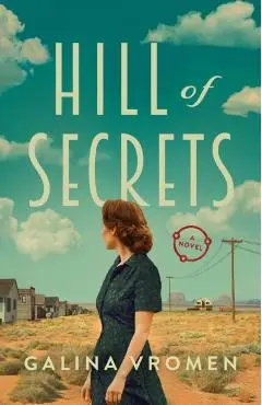 Hill of Secrets - Galina Vromen