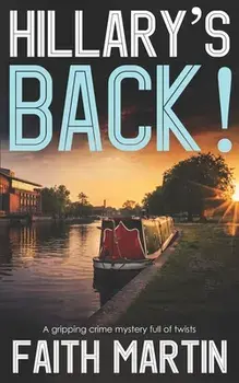 HILLARY'S BACK! a gripping crime mystery full of twists, Paperback/Faith Martin