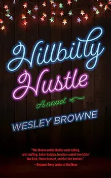 Hillbilly Hustle, Paperback/Wesley Browne