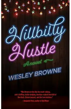 Hillbilly Hustle - Wesley Browne