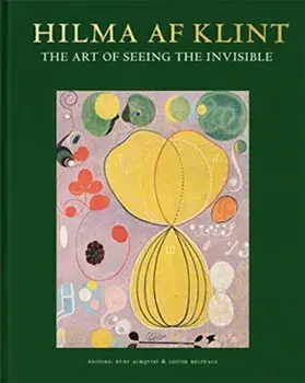 Hilma AF Klint: The Art of Seeing the Invisible, Hardcover/Hilma Af Klint