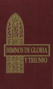 Himnos de Gloria y Triunfo.: Maroon, Hardcover/Zondervan