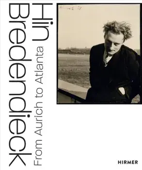 Hin Bredendieck. From Aurich to Atlanta, Hardback/R. Stamm