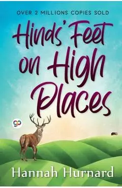 Hinds' Feet on High Places - Hannah Hurnard