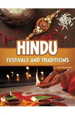 Hindu Festivals and Traditions - Anita Ganeri