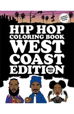 Hip Hop Coloring Book: West Coast Edition - Mark 563