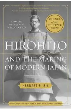 Hirohito and the Making of Modern Japan