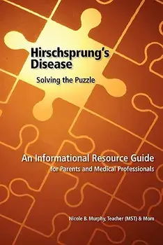 Hirschsprung's Disease - Solving the Puzzle, Paperback/Nicole B. Murphy