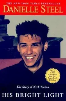 His Bright Light: The Story of Nick Traina, Paperback/Danielle Steel