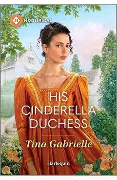 His Cinderella Duchess - Tina Gabrielle