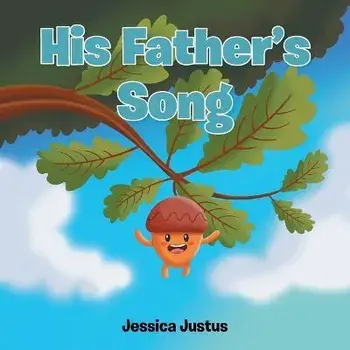 His Father's Song, Paperback/Jessica Justus
