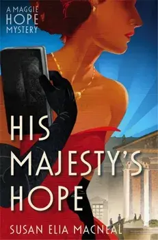 His Majesty's Hope, Paperback/Susan Elia MacNeal