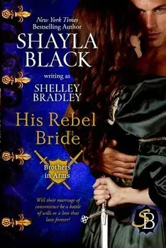 His Rebel Bride, Paperback/Shayla Black