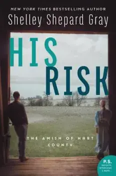 His Risk: The Amish of Hart County, Paperback/Shelley Shepard Gray