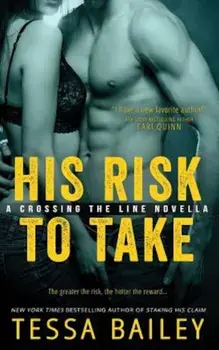 His Risk to Take, Paperback/Tessa Bailey