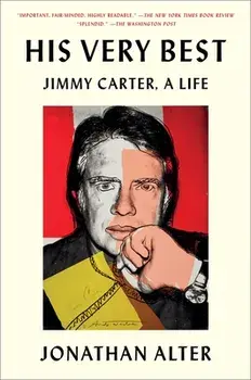 His Very Best: Jimmy Carter, a Life, Paperback/Jonathan Alter