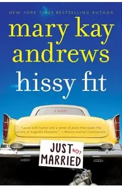Hissy Fit - Mary Kay Andrews