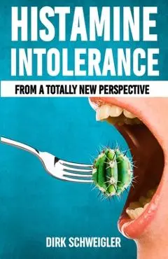Histamine intolerance from a totally new perspective - Dirk Schweigler