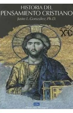 Historia del Pensamiento Cristiano - Justo L. Gonzalez