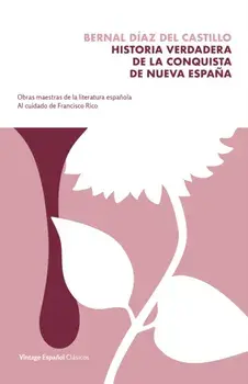 Historia Verdadera de la Conquista de la Nueva Espaa, Paperback/Bernal Diaz del Castillo