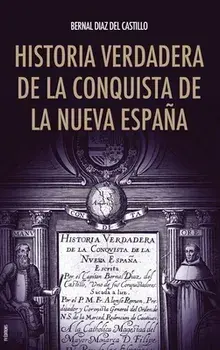 Historia verdadera de la conquista de la Nueva España, Hardcover/Bernal Díaz del Castillo