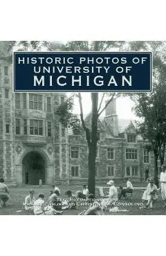 Historic Photos of University of Michigan - Michael Chmura