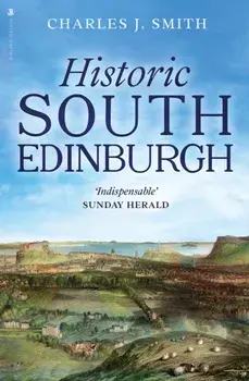 Historic South Edinburgh. New in Paperback, Paperback/Charles J. Smith
