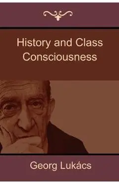 History and Class Consciousness - Georg Luk�cs