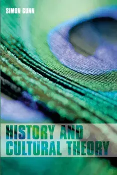 History and Cultural Theory, Paperback/Simon Gunn