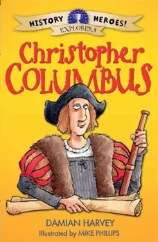 History Heroes: Christopher Columbus, Paperback/Damian Harvey