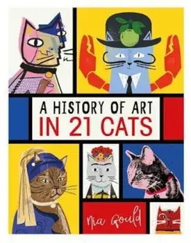 History of Art in 21 Cats/Nia Gould