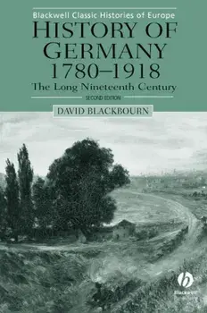 History of Germany 1780-1918. The Long Nineteenth Century, Paperback/David Blackbourn