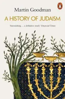History of Judaism, Paperback/Martin Goodman