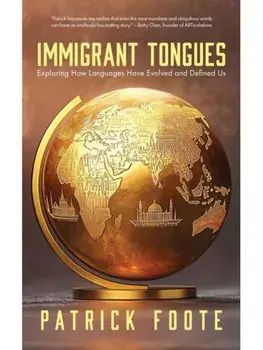 History of Language. Exploring How Languages Have Evolved and Defined Us, Paperback/Patrick Foote