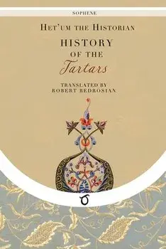 History of the Tartars, Paperback/Het'Um The Historian