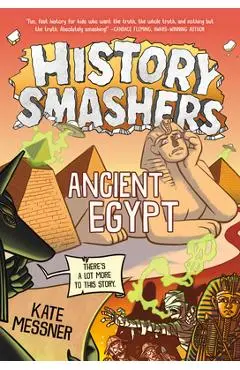 History Smashers: Ancient Egypt - Kate Messner